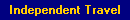 Click for Independent Travel