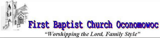 HOME PAGE -- First Baptist Church Oconomowoc