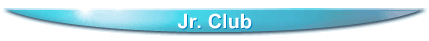 Jr. Club