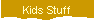 Kids Stuff